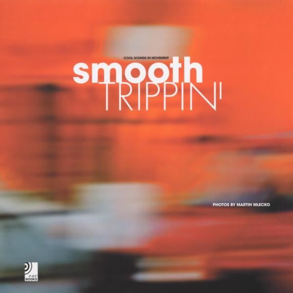 earBOOKS: Smooth Trippin'