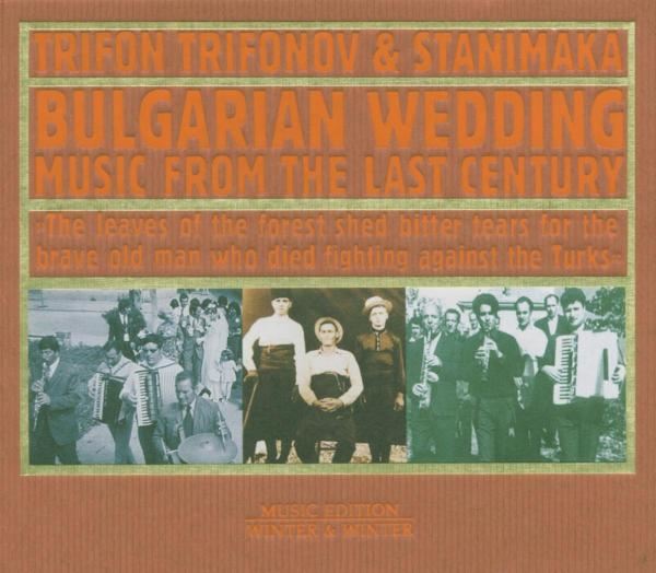 Bulgarian Wedding - Music From The Last Century