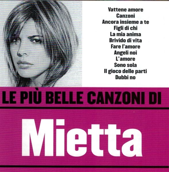 Le Piu' Belle Canzoni Di Miett
